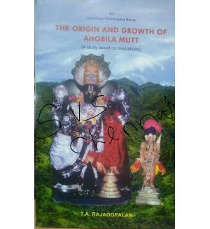 The Origin And Growth Of Ahobila Mutt