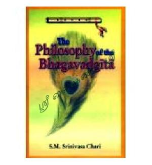 The Philosophy Of The Bhagavad Gita