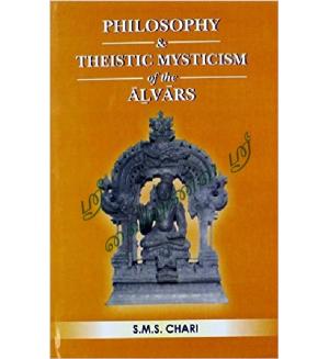 Philosophy & Theistic Mysticism of the Alvars